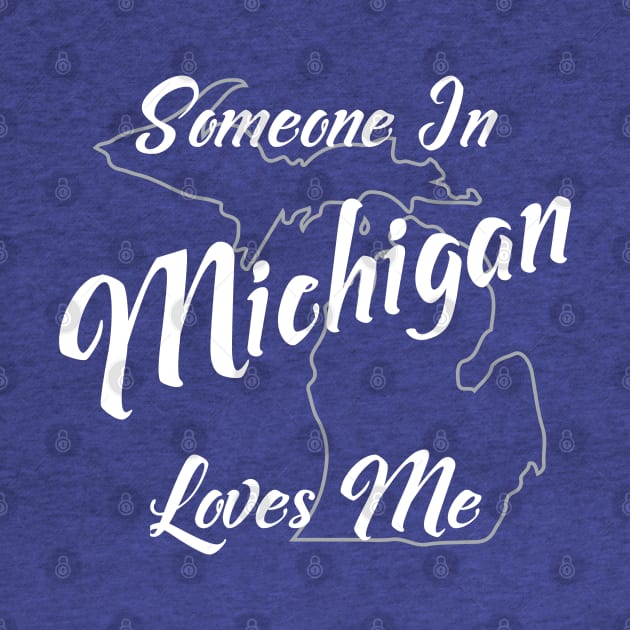 Someone In Michigan Loves Me by jutulen